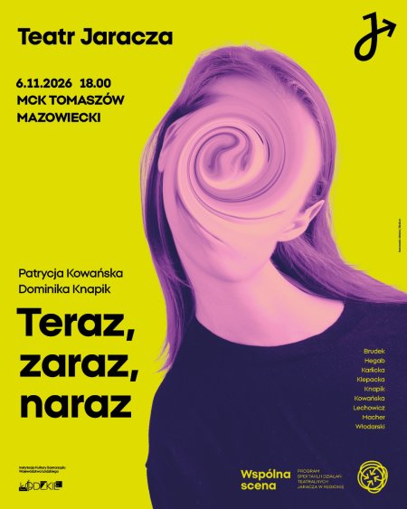 Teraz, zaraz, naraz - Teatr Jaracza
